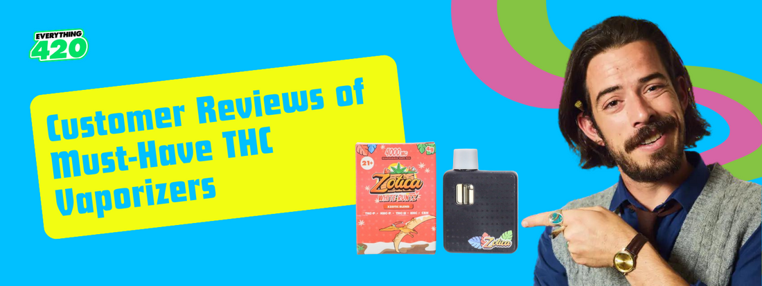 Customer Reviews of Must-Have THC Vaporizers