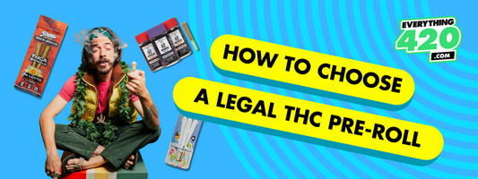 How to Choose a Legal THC Pre-Roll